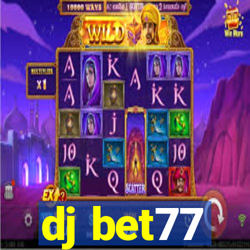 dj bet77